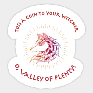 Toss A Coin To Your Witcher...Bright Wolf Print Sticker